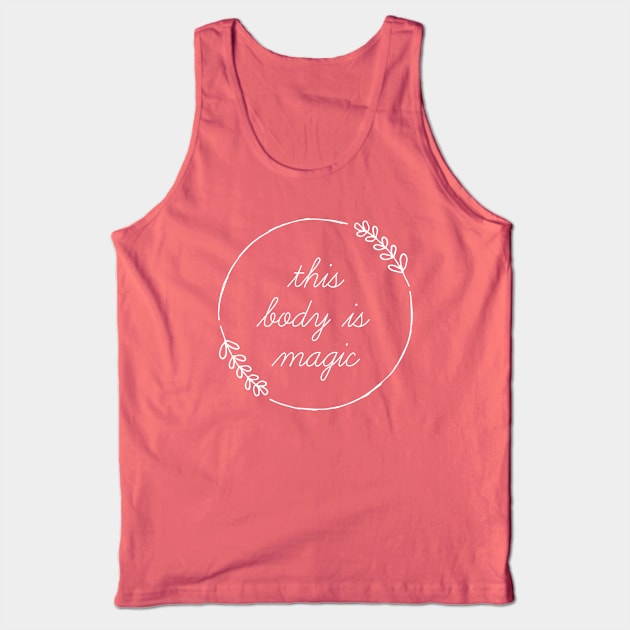 This Body Is Magic Tank Top by Likeable Design